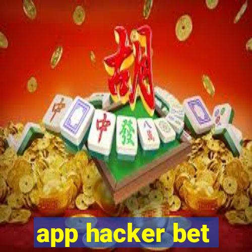 app hacker bet